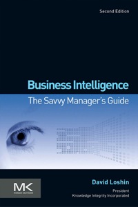 صورة الغلاف: Business Intelligence: The Savvy Manager's Guide 2nd edition 9780123858894