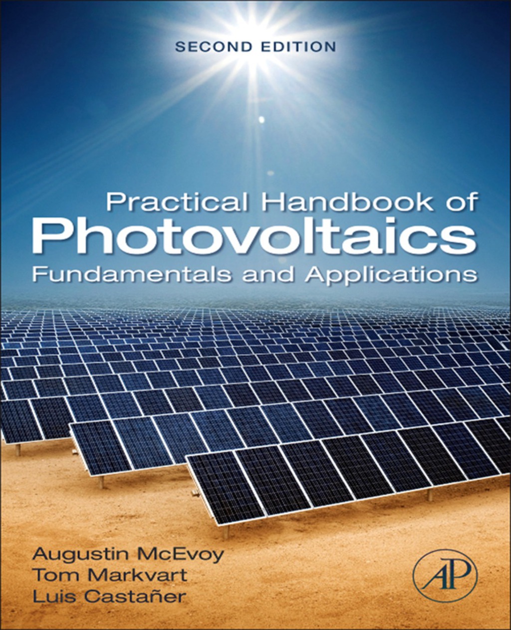 Practical Handbook of Photovoltaics 2nd Edition
    Newer Edition Available