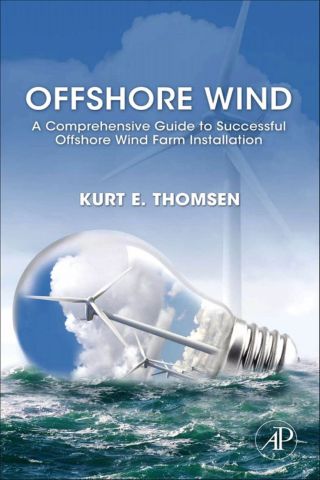 Immagine di copertina: Offshore Wind: A Comprehensive Guide to Successful Offshore Wind Farm Installation 9780123859365