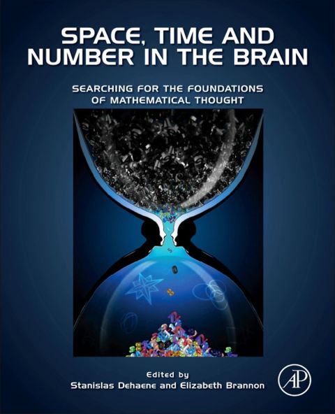Space, Time and Number in the Brain: Searching for the Foundations of Mathematical Thought - FULL INSTANT DOWNLOAD | PDF DOCX EPUB