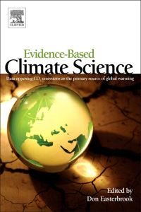 Imagen de portada: Evidence-Based Climate Science: Data opposing CO2 emissions as the primary source of global warming 9780123859563