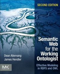 Imagen de portada: Semantic Web for the Working Ontologist: Effective Modeling in RDFS and OWL 2nd edition 9780123859655