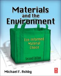 Titelbild: Materials and the Environment: Eco-informed Material Choice 2nd edition 9780123859716