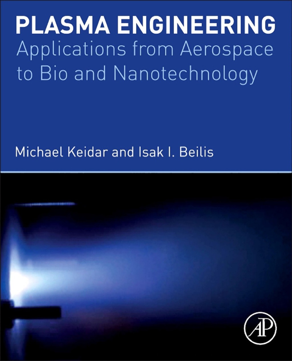 Plasma Engineering: Applications from Aerospace to Bio and Nanotechnology 1st Edition
    Newer Edition Available