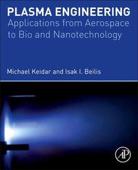 Imagen de portada: Plasma Engineering: Applications from Aerospace to Bio and Nanotechnology 9780123859778