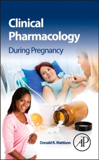Imagen de portada: Clinical Pharmacology During Pregnancy 9780123860071