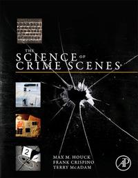 表紙画像: The Science of Crime Scenes 9780123864642