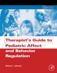 表紙画像: Therapist's Guide to Pediatric Affect and Behavior Regulation 9780123868848