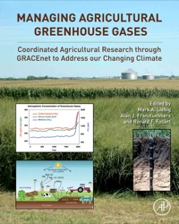 Omslagafbeelding: Managing Agricultural Greenhouse Gases: Coordinated Agricultural Research through GRACEnet to Address our Changing Climate 9780123868978