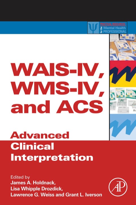 WAIS-IV, WMS-IV, and ACS: Advanced Clinical Interpretation - FULL INSTANT DOWNLOAD | PDF DOCX EPUB