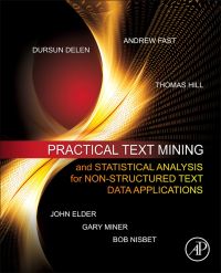 Omslagafbeelding: Practical Text Mining and Statistical Analysis for Non-structured Text Data Applications 9780123869791