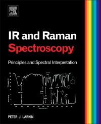 Omslagafbeelding: Infrared and Raman Spectroscopy; Principles and Spectral Interpretation 9780123869845