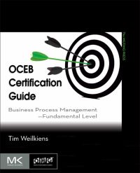 Cover image: OCEB Certification Guide: Business Process Management - Fundamental Level 9780123869852