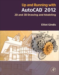 表紙画像: Up and Running with AutoCAD 2012 2nd edition 9780123870292