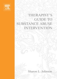 Titelbild: Therapist's Guide to Substance Abuse Intervention 9780123875815