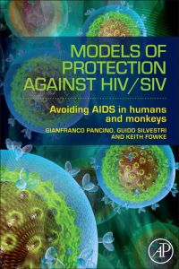 Imagen de portada: Models of Protection Against HIV/SIV: Avoiding AIDS in humans and monkeys 9780123877154