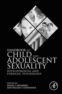 Omslagafbeelding: Handbook of Child and Adolescent Sexuality: Developmental and Forensic Psychology 9780123877598