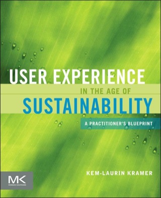 Imagen de portada: User Experience in the Age of Sustainability: A Practitioner’s Blueprint 9780123877956