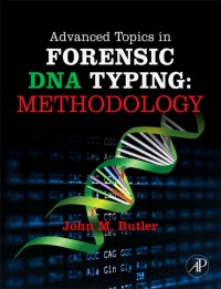 Omslagafbeelding: Advanced Topics in Forensic DNA Typing: Methodology 3rd edition 9780123745132