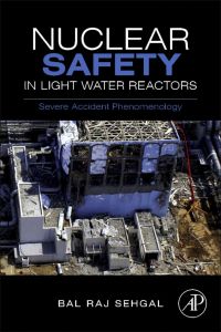 Imagen de portada: Nuclear Safety in Light Water Reactors: Severe Accident Phenomenology 9780123884466