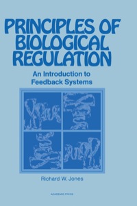 Cover image: Principles of Biological Regulation: An Introduction to Feedback Systems 1st edition 9780123899507