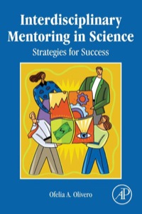 表紙画像: Interdisciplinary Mentoring in Science: Strategies for Success 9780124159624