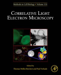 表紙画像: Correlative Light and Electron MIcroscopy 9780124160262