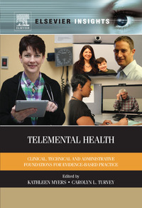 Imagen de portada: Telemental Health: Clinical, Technical, and Administrative Foundations for Evidence-Based Practice 9780124160484