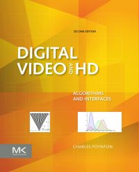 Omslagafbeelding: Digital Video and HD: Algorithms and Interfaces 2nd edition 9780123919267