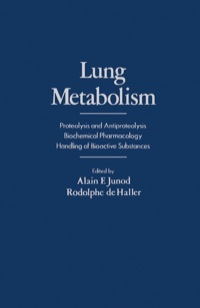 صورة الغلاف: Lung Metabolism: Proteolysis and Antioproteolysis Biochemical Pharmacology Handling of Bioactive Substances 9780123922502