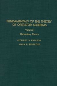 Cover image: Fundamentals of the theory of operator algebras. V1: Elementary theory 9780123933010