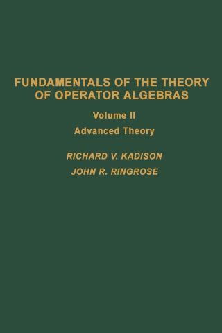 Cover image: Fundamentals of the theory of operator algebras. V2: Advanced theory 9780123933027