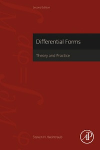 表紙画像: Differential Forms: Theory and Practice 2nd edition 9780123944030