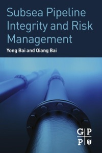 Omslagafbeelding: Subsea Pipeline Integrity and Risk Management 9780123944320