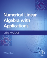 Immagine di copertina: Numerical Linear Algebra with Applications: Using MATLAB 1st edition 9780123944351