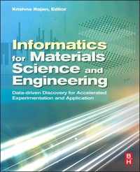 表紙画像: Informatics for Materials Science and Engineering: Data-driven Discovery for Accelerated Experimentation and Application 1st edition 9780123943996