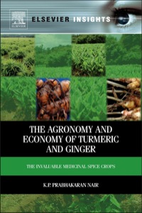 Immagine di copertina: The Agronomy and Economy of Turmeric and Ginger: The Invaluable Medicinal Spice Crops 1st edition 9780123948014