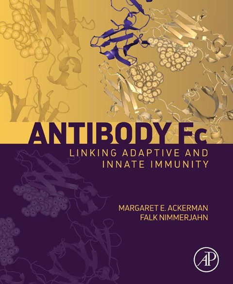 Antibody Fc:: Linking Adaptive and Innate Immunity - FULL INSTANT DOWNLOAD | PDF DOCX EPUB