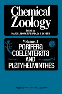 Cover image: Chemical Zoology V2: Porifera, Coelenterata, And Platyhelminthes 1st edition 9780123955357