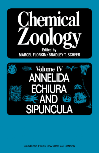 Cover image: Chemical Zoology V4: Annelida, Echiuria, And Sipuncula 1st edition 9780123955371