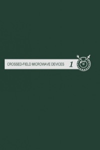 Immagine di copertina: Crossed-field Microwave device V3: Principal Elements of Crossed-Field Devices 1st edition 9780123955548