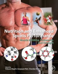 Omslagafbeelding: Nutrition and Enhanced Sports Performance: Muscle Building, Endurance, and Strength 9780123964540