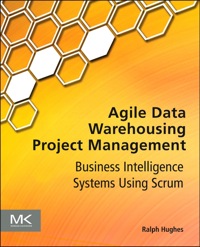 Imagen de portada: Agile Data Warehousing Project Management: Business Intelligence Systems Using Scrum 9780123964632