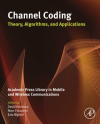 Cover image: Channel Coding: Theory, Algorithms, and Applications: Academic Press Library in Mobile and Wireless Communications 9780123964991