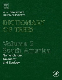 Imagen de portada: Dictionary of South American Trees: Nomenclature, Taxonomy and Ecology Volume 2 9780123964908