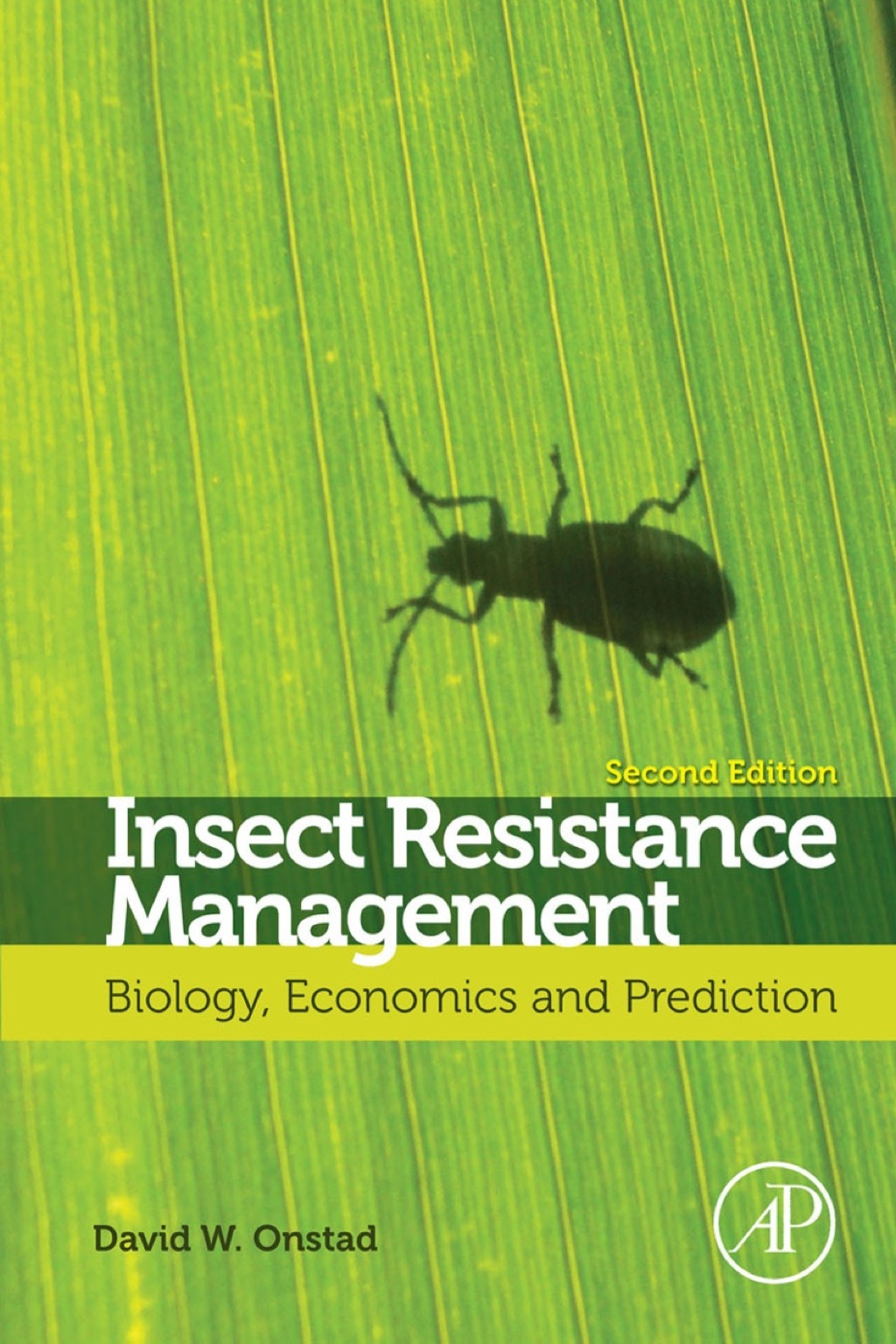 Insect Resistance Management: Biology, Economics, and Prediction 2nd Edition
    Newer Edition Available