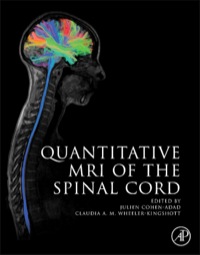 Cover image: Quantitative MRI of the Spinal Cord 9780123969736