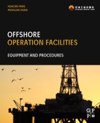 صورة الغلاف: Offshore Operation Facilities: Equipment and Procedures 9780123969774