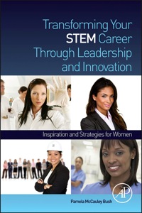 Cover image: Transforming Your STEM Career Through Leadership and Innovation: Inspiration and Strategies for Women 9780123969934