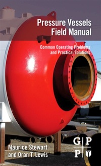 表紙画像: Pressure Vessels Field Manual: Common Operating Problems and Practical Solutions 9780123970152